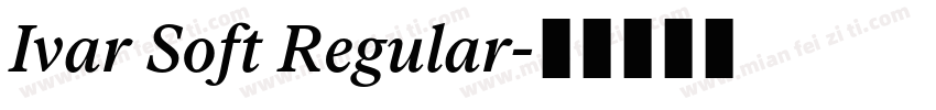 Ivar Soft Regular字体转换